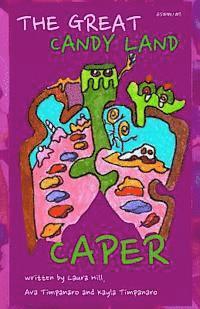 Ava P. Timpanaro, Kayla M. Timpanaro - The Great Candy Land Caper, Häftad