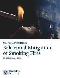 Behavioral Mitigation of Smoking Fires 1