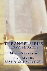 bokomslag The Angel Series: Hava Nagila Mini-Series 4
