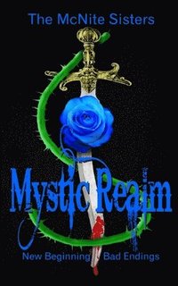 bokomslag Mystic Realm: New Beginning Bad Endings