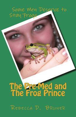 bokomslag Pre-Med and the Frog Prince