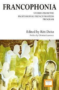 Francophonia: Stories from the Professional French Masters Program 1