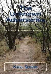 The Unknown Adversaries 1