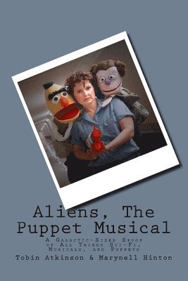 bokomslag Aliens (The Puppet Musical)