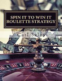 bokomslag Spin It To Win It Roulette Strategy: Win Every Spin