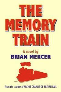 Brian Mercer - The Memory Train, Häftad