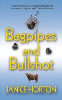 bokomslag Bagpipes & Bullshot
