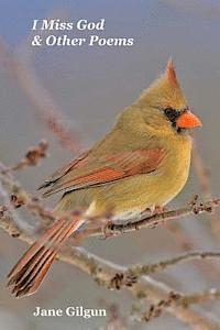 I Miss God and Other Poems