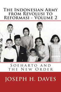 bokomslag The Indonesian Army from Revolusi to Reformasi - Volume 2