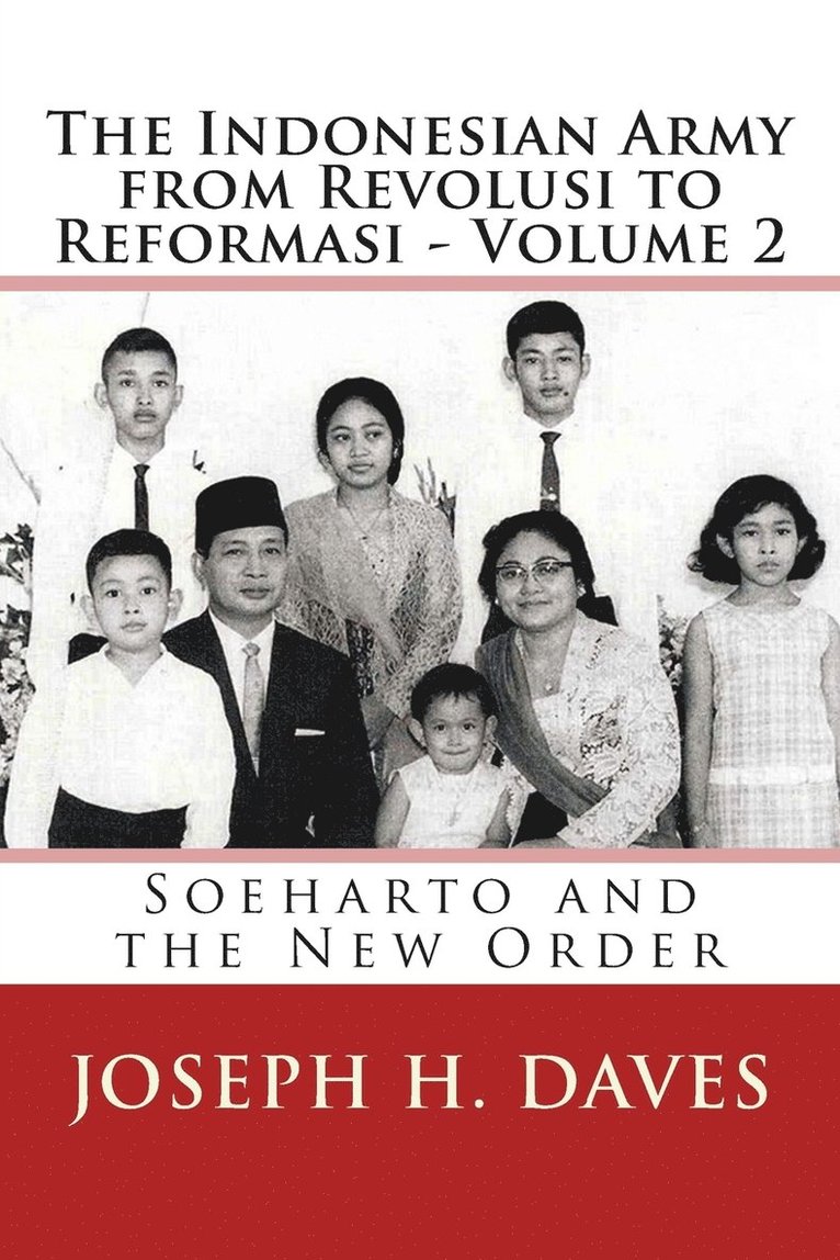 The Indonesian Army from Revolusi to Reformasi - Volume 2 1