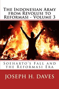 bokomslag The Indonesian Army from Revolusi to Reformasi - Volume 3