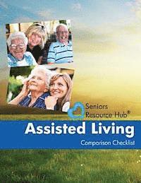 bokomslag Assisted Living Comparison Checklist: A Tool for Use When Making an Assisted Living Decision