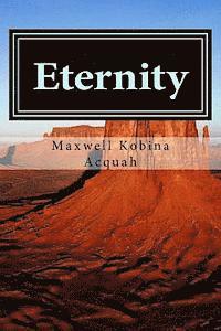 bokomslag Eternity: Is Just A Step Across The Threshold