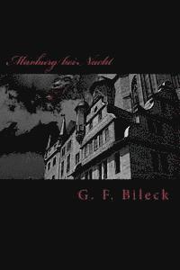 G. F. Bileck - Marburg bei Nacht: Anekdoten eines studentischen Vampirs, Häftad