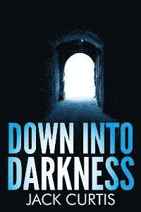 Down into Darkness 1