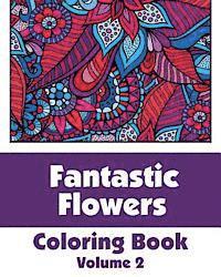 bokomslag Fantastic Flowers Coloring Book