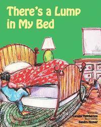 There's A Lump In My Bed 1