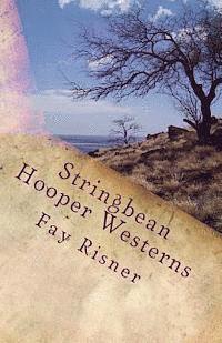 bokomslag Stringbean Hooper Westerns: Dark Wind Howls Over Mary & Small Feet's Many Moon Journey