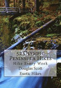 52 Olympic Peninsula Hikes: Hike Every Week 1