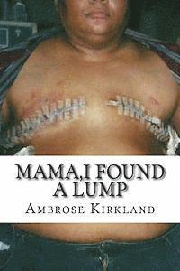 bokomslag Mama, I Found A Lump