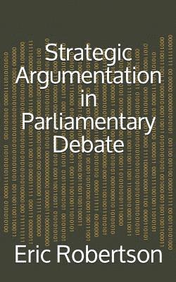 bokomslag Strategic Argumentation in Parliamentary Debate