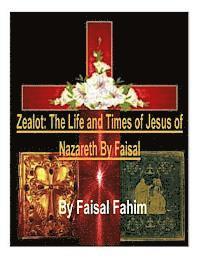 bokomslag Zealot: The Life and Times of Jesus of Nazareth By Faisal