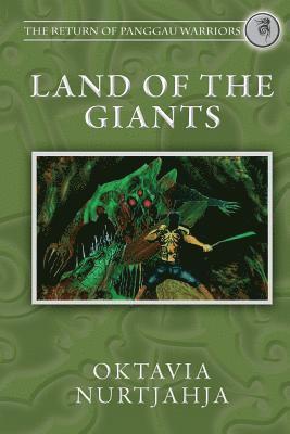 bokomslag Land of the Giants: The Return of Panggau Warriors