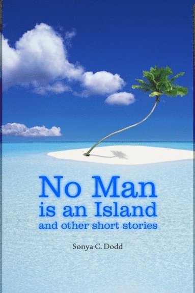 bokomslag No Man is an Island and other short stories