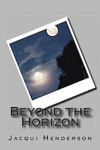 Beyond the Horizon 1