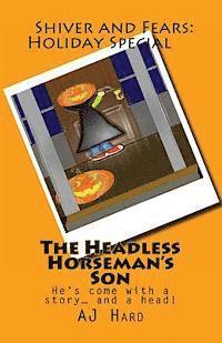 bokomslag The Headless Horseman's Son: He's come with a story... and a head!