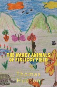 The Wacky Animals of Firliggy Field 1