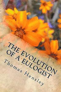 bokomslag The Evolution of a Eulogist: A Helpful Guide for Conducting Your First Funeral
