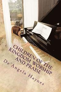 bokomslag Children of the Kingdom Worship and Praise