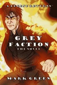 bokomslag Grey Faction: A modern fantasy adventure