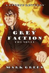 Grey Faction: A modern fantasy adventure, Häftad