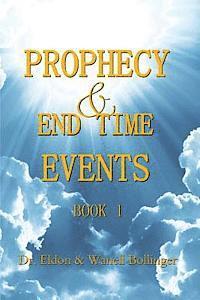 bokomslag Prophecy & End Time Events - Book 1