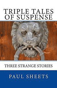 bokomslag Triple Tales of Suspense