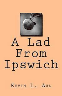 A Lad From Ipswich 1