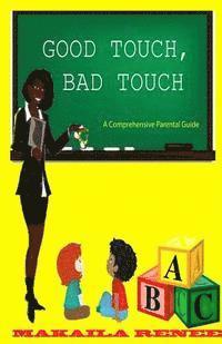 bokomslag Good Touch, Bad Touch (Comprehensive Parental Guide)