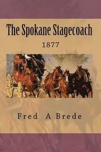 bokomslag The Spokane Stagecoach