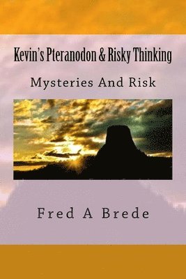 Kevin's Pteranodon & Risky Thinking 1