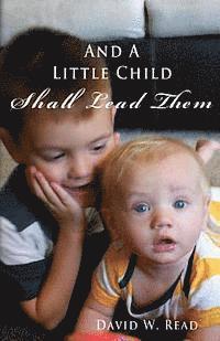 And A Little Child Shall Lead Them 1