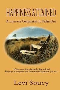 bokomslag Happiness Attained: A Layman's Companion To Psalm One