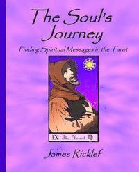 bokomslag The Soul's Journey: Finding Spiritual Messages in the Tarot