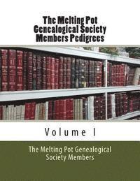 bokomslag The Melting Pot Genealogical Society: Members Pedigrees