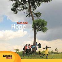 bokomslag Tumaini. Hope: Photos and stories from the Tareto Maa Center