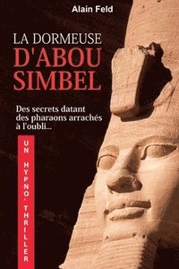 bokomslag La dormeuse d'Abou Simbel