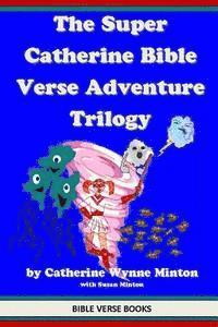 bokomslag The Super Catherine Bible Verse Adventure Trilogy