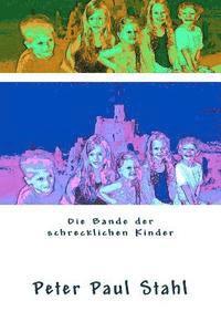 Die Bande der schrecklichen Kinder 1