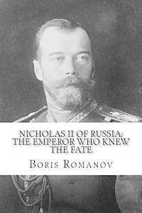 bokomslag Nicholas II of Russia: the Emperor Who Knew the Fate